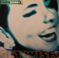 Rodeo Jones: Get Wise! Britain 7-inch