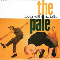 Pale: Dogs With No Tails Britain 7-inch
