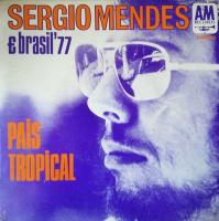 Sergio Mendes & Brasil '77: Pais Tropical France 7-inch