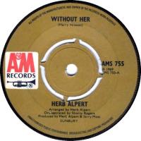 Herb Alpert & the Tijuana Brass: Without Her Britain 7-inch