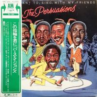 Persuasions: I Just Want to Sing With My Friends Japan vinyl album