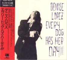 Denise Lopez: Every Dog Has Her Day! Japan CD album