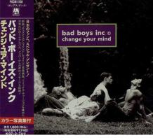 Bad Boys Inc.: Change Your Mind Japan CD