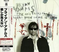 Bryan Adams: The Only Thing That Looks good On Me Is You Japan CD single