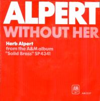 Herb Alpert & the Tijuana Brass: Without Her U.S. 7-inch