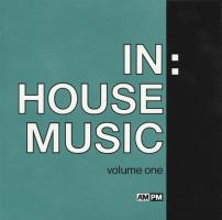 AM:PM various artists: In:House Music Volume 1 Britain CD album