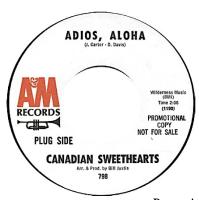 Canadian Sweethearts: Adios, Aloha U.S. 7-inch promo