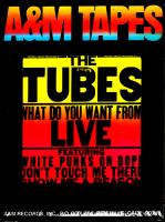 Tubes: What Do You Want From Live U.s. 8-track tape