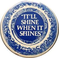 Ozark Mountain Daredevils: It'll Shine When It Shines promo pin