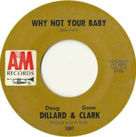 Dillard & Clark: Why Not Your Baby US 7-inch
