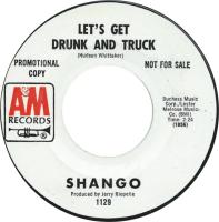 Shango: Let's Get Drunk and Truck US promo 7-inch