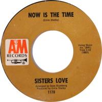 Sisters Love: Now Is the Time US 7-inch