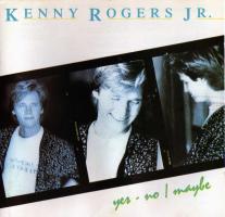 Kenny Rogers, Jr.: Yes-No/Maybe US CD album