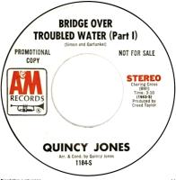 Quincy Jones: Bridge Over Troubled Water (Part I) US promo 7-inch