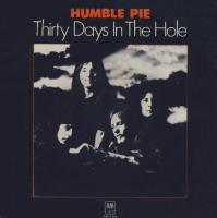 Humble Pie: Thirty Days In the Hole US 7-inch