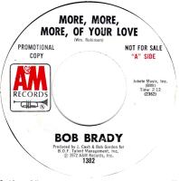 Bob Brady: More, More, More Of Your Love US promo 7-inch