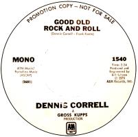 Dennis Correll: Good Old Rock and Roll US promo 7-inch