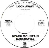 Ozark Mountain Daredevils: Look Away US promo 7-inch