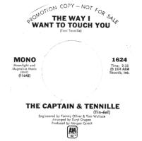 Captain & Tennille: The Way I Want to Touch You US promo 7-inch