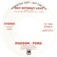 Hudson-Ford: Day Without Love US promo 7-inch