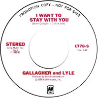 Gallagher & Lyle: I Want to Stay With You US promo 7-inch
