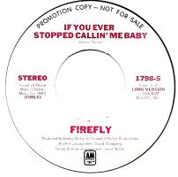Firefly: If You Ever Stopped Callin' Me Baby US promo 7-inch