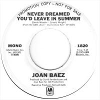 Joan Baez: Never Dreamed You'd Leave In Summer US promo 7-inch
