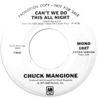Chuck Mangione: Can't We Do This All Night US promo 7-inch