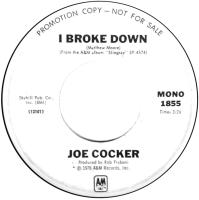 Joe Cocker: I Broke Down US promo 7-inch