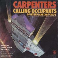 Carpenters: Calling Occupants Of Interplanetary Craft US 7-inch