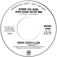 John Schuller : Come On Girl and Sing With Me US promo 7-inch