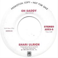 Shari Ulrich: Oh Daddy US promo 7-inch