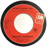 Rockie Robbins: After Loving You US 7-inch