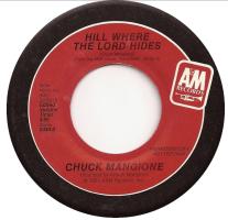 Chuck Mangione: Hill Where the Lord Hides US promo 7-inch