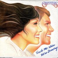 Carpenters: Touch Me When We're Dancing US 7-inch