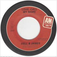 Bell & James: Love, Call My Name US promo 7-inch