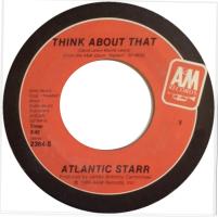 Atlantic Starr: Think About That US 7-inch