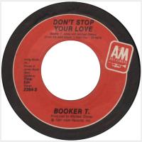Booker T. Jones: Don't Stop Your Love US 7-inch