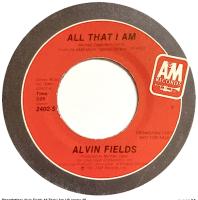 Alvin Fields: All That I Am US promo 7-inch
