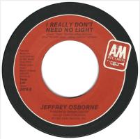 Jeffrey Osborne: I Really Don't Need No Light US 7-inch