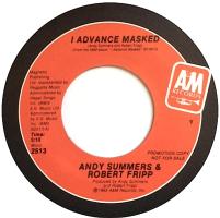 Andy Summers & Robert Fripp: I Advance Masked US promo 7-inch