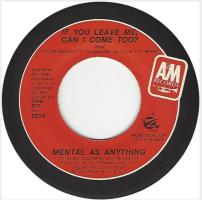 Mental As Anything: If You Leave Me, Can I Come Too US promo 7-inch