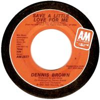 Dennis Brown: Save a Little Love For Me US promo 7-inch