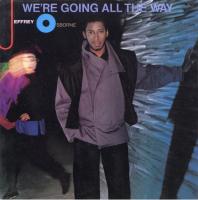 Jeffrey Osborne: We're Going All the Way US 7-inch