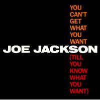Joe Jackson: You Can't Get What You Want US 7-inch