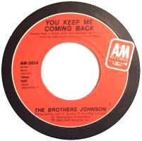 Brothers Johnson: You Keep Me Coming Back US 7-inch
