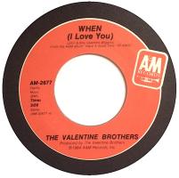 Valentine Brothers: When (I Love You) US 7-inch