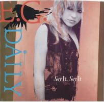 E. G. Daily: Say It, Say It US 7-inch
