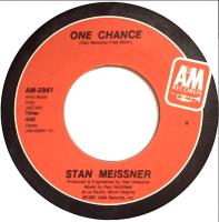 Stan Meissner: One Chance US 7-inch