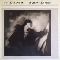 Lover Speaks: No More "I Love You's" US 7-inch